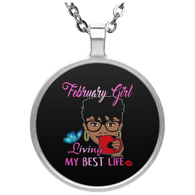 February Girl Living My Best Life Black Girl