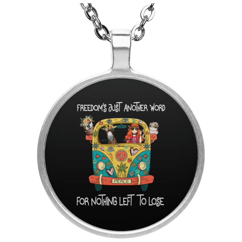 Freedoms Just Another Word For Nothing Left To Lo